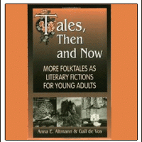Tales, Then & Now: More Folktales As Literary Fictions for Young