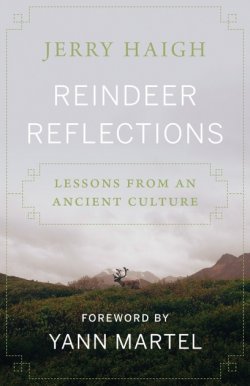 Reindeer Reflections Lessons from an Ancient Culture