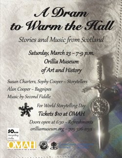 A Dram to Warm the Hall - Stories and Music from Scotland - March 23rd, Orillia